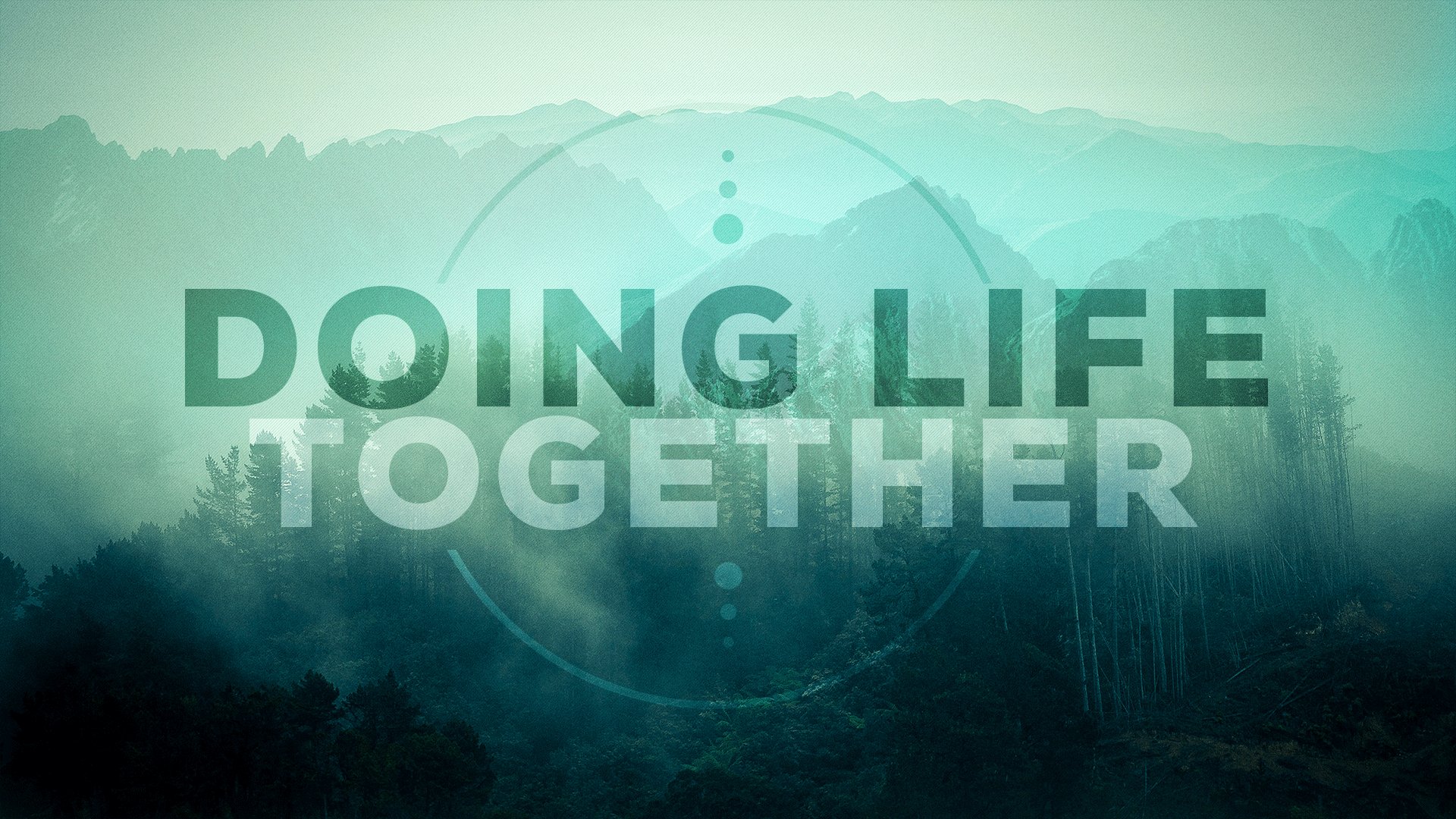 Doing Life Together