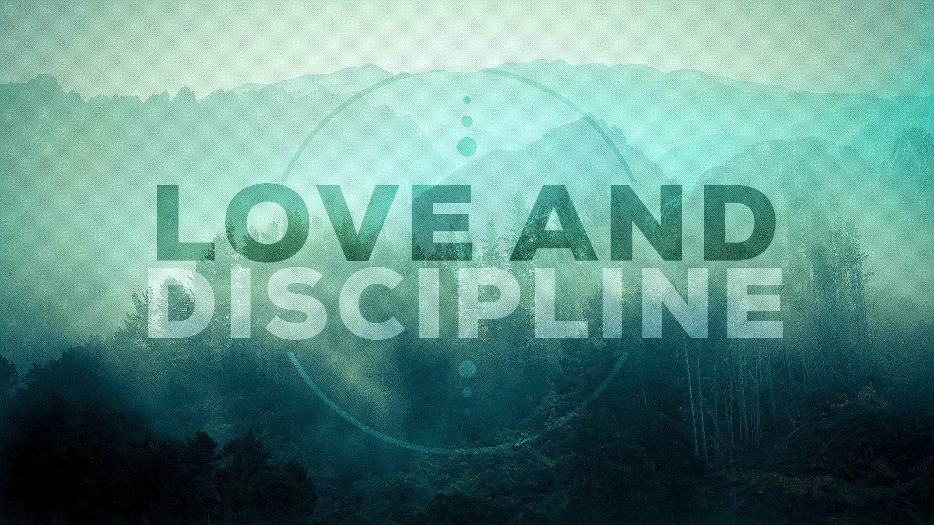 Love and Discipline