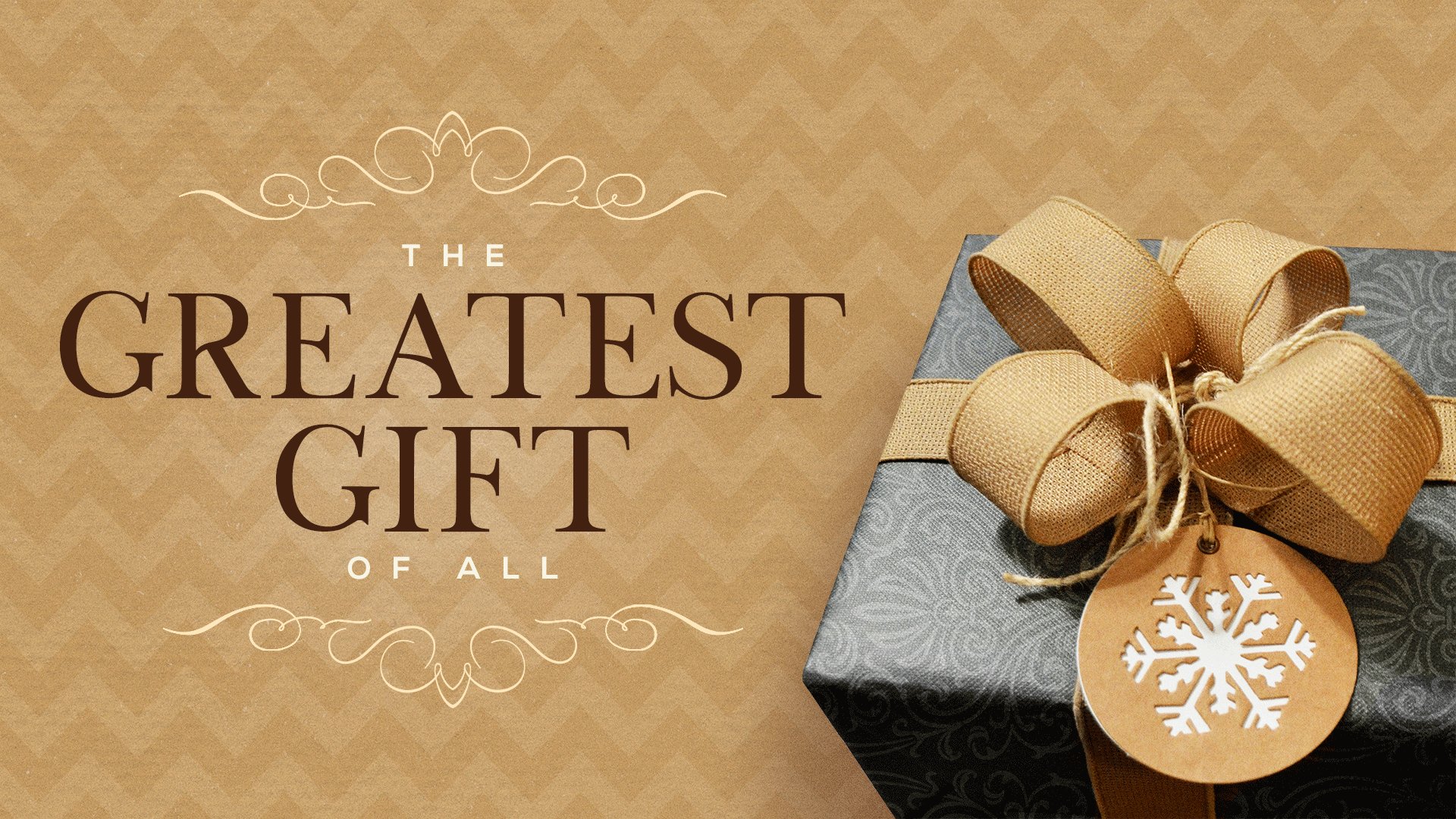 The Greatest Gift of All