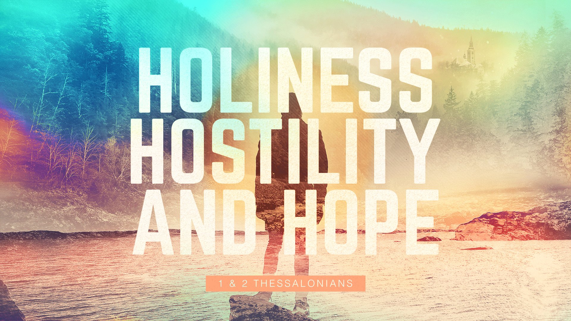 Holiness, Hostility, and Hope